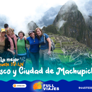 Paquete Turístico Cusco, Ciudad y Machupicchu