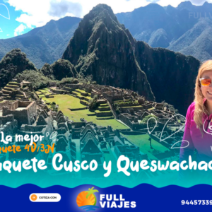 Paquete turísticos Cusco y Queswachaca